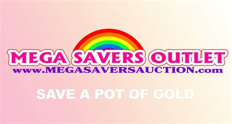 mega savers outlet.